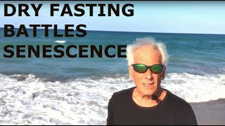 Dry Fast To Battle Senescence new livetipsandtricks life fasting [upl. by Htedirem]