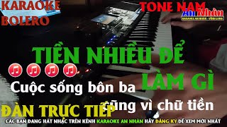 Karaoke Tiền Nhiều Để Làm Gì Tone Nam Nhạc Sống Beat An Nhàn [upl. by Okiram]