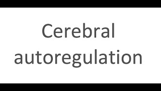 Cerebral autoregulation [upl. by Ardnaek]