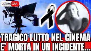 🔴 TRAGICO LUTTO quotE MORTA IN UN INCIDENTE STRADALE LA FAMOSA ATTRICEquot FAN IN LACRIME [upl. by Erasme]