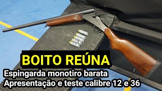 BOITO REÚNA uma das espingardas mais baratas do Brasil Cartucheira calibre 12 ou 20 28 32 e 36GA [upl. by Vance]