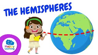 THE HEMISPHERES OF THE EARTH AND THEIR CURIOSITIES  Happy Learning 🌏🌎🧐 [upl. by Garwood]