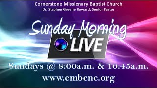 Cornerstone Missionary Bapt Church Greenville NC Live Stream [upl. by Eustatius707]