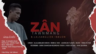 ZÂN TAWNMANG  B LALSANGLIEN INBUON  LOVESONG  2024 [upl. by Laerdna]