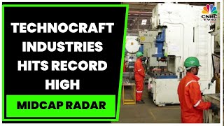 Technocraft Industries Hits Record High Stock Zooms 40 In 5 Weeks  Midcap Radar  CNBCTV18 [upl. by Leela]