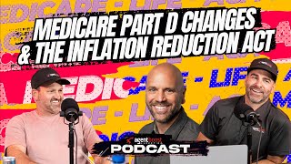 Episode 43 Medicare Part D Changes amp The Inflation Reduction Act [upl. by Brest]