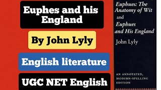 Euphues and His England by John Lyly UGC NET English Full explanation in Hindi [upl. by Ssej]