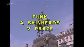 Punk amp Skinheads v Praze 1990 [upl. by Anniroc886]