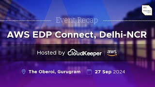 AWS EDP Connect DelhiNCR Edition  Event Highlights [upl. by Mina]