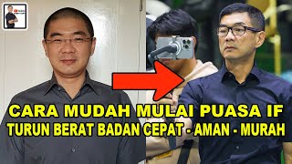 Cara Mudah Mulai Puasa IF Turun Berat Badan Cengan Cepat Aman amp Murah [upl. by Athallia]