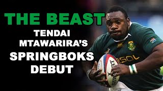 Tendai The BEAST Mtawariras Springboks Debut [upl. by Earazed]