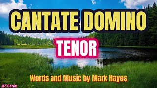 Cantate Domino  TENOR  Choral Guide  Words and Music by Mark Hayes [upl. by Aivalf]