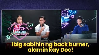 Ibig sabihin ng back burner alamin kay Doc MatchMade [upl. by Htiderem]