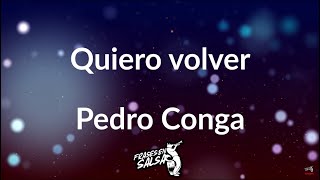 Quiero volver Letra 🙏  Pedro Conga  Maelo Ruiz  Frases en Salsa [upl. by Jerold]