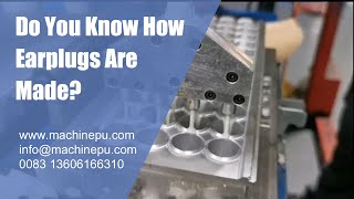 Ear Plug Production Line  Do You Know How Earplugs Are Made [upl. by Ragg]