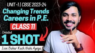 Changing Trends amp Careers in PE Detailed Oneshot Unit 1 Physical Education Class 11 CBSE 202324 🔥 [upl. by Leavitt]