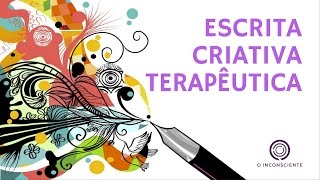 Escrita Criativa Terapêutica [upl. by Anaehr]