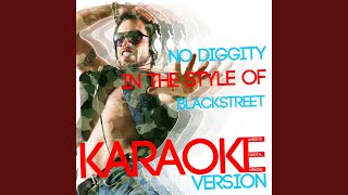 No Diggity In the Style of Blackstreet Karaoke Version [upl. by Wixted]