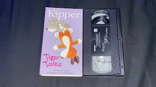 Opening And Closing To Kipper Tiger Tales 2001 VHS [upl. by Sokin]