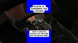 POLICIAL MILITAR RECEBE CANTADA E SE IRRITA [upl. by Enelyak153]