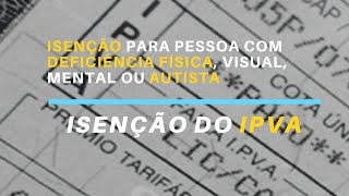 Veja o procedimento para solicitar a isenção do IPVA [upl. by Enelra16]