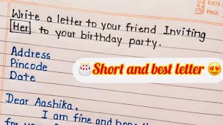 Informal letter to her for Birthday Party 🥳🎂 [upl. by Colpin158]