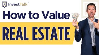 How to Accurately Value Real Estate 3 Proven Strategies for Investors [upl. by Gagnon]