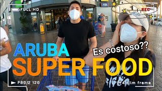 SUPER FOOD Supermercado de Aruba Es económico o costoso comprar aquí [upl. by Oribelle]