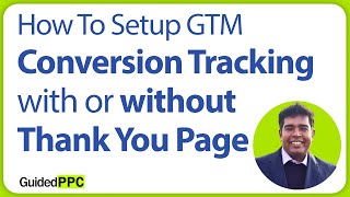 How to Setup Conversion Tracking in Google Ads with or without Thank You page w Google Tag Manager [upl. by Short]