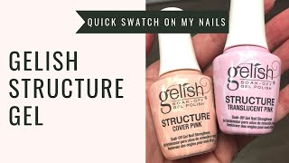 GELISH Structure Cover Pink amp Translucent Pink QUICK SWATCH ON MY NAILS [upl. by Hilda129]