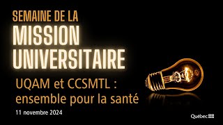 UQAM et CCSMTL ensemble pour la santé  11 Novembre 2024 [upl. by Ferreby]