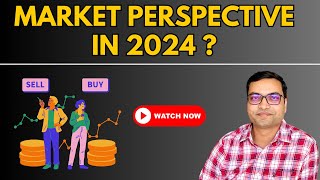 Stock Market Perspective in 2024 [upl. by Yblehs]