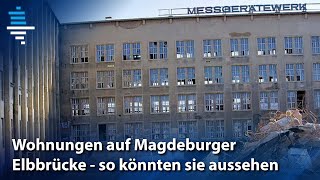 Spektakuläre Idee Wohnungen auf Magdeburger Elbbrücke [upl. by Nomit915]