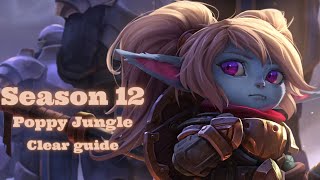 Season 12 Poppy Jungle Clear Guide and Runes [upl. by Irving579]