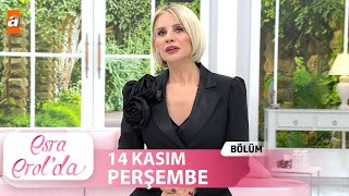 Esra Erolda 14 Kasım 2024  Tek Parça [upl. by Vally]