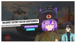 🔴Malming WARTHUNDER LAH  Warthunder ft YamaKumoCh [upl. by Sanfo540]