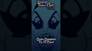 TINKERBELL VILLAIN SONG Cover español tinkerbellvillainsong tinkerbelle peterpan wendy [upl. by Inajna]