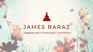 James Baraz im Gespräch mit Romy Schlichting Umgang mit schwierigen Emotionen [upl. by Elwood171]