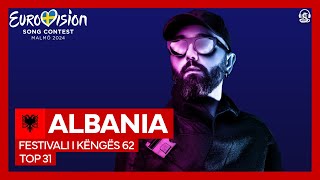 Eurovision 2024 National Selection 🇦🇱 Albania Festivali i Këngës 62  Top 31 [upl. by Green]