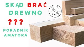 Gdzie I Jak Kupować Drewno  Poradnik Dla Amatorów Stolarstwa  Entuzjastów DIY  Skąd Brać Drewno [upl. by Gnemgnok]