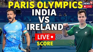 India vs Ireland Men’s Hockey Live Score  Paris Olympics 2024  Mens Hockey Olympics Live  N18G [upl. by Aiynat]