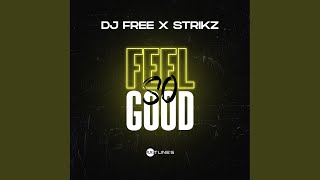 Feel So Good [upl. by Chrisoula]