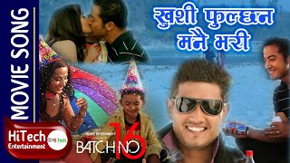 Khushi Phulchhan Manai Bhari  Nepali Movie Batch No 16 song Sanup Poudel Rajina Rimal Arpan Thapa [upl. by Henson]