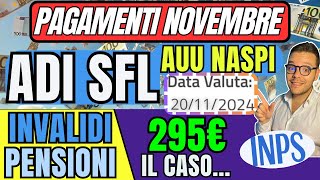 INPS PAGA🔴1320 Novembre👉ADI SFL Naspi AUU✅Novità INVALIDI e PENSIONI 295€ LaSignoradellINPS [upl. by Jade982]