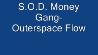 SOD Money GangOuterspace Flow [upl. by Htiderem]