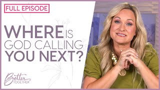 Havilah Cunnington YOU Have a Calling from God  FULL EPISODE  Better Together TV [upl. by Nnairek269]