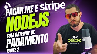 Stripe vs Pagarme  Porque não os 2 usando Nodejs e Fastify [upl. by Airamana]