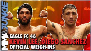 Eagle FC 46 weighins Kevin Lee Diego Sanchez make super lightweight – 165 pounds [upl. by Uase517]