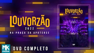 Louvorzão 93FM Edição 2022  Na Praça da Apoteose DVD COMPLETO [upl. by Worrell313]