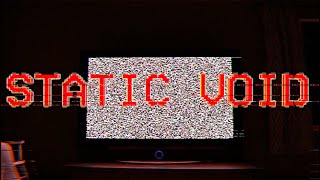 STATIC VOID  Analog Horror [upl. by Eecram]